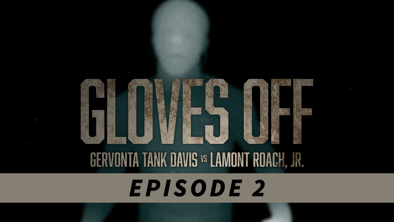 GLOVES OFF: TANK vs. ROACH - EPISODE 2